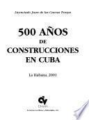 500 años de construcciones en Cuba