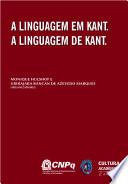 A linguagem em Kant. A linguagem de Kant.