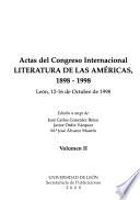 Actas del Congreso Internacional Literatura de las Américas, 1898-1998: Literatura de las Américas. España y la literatura de las Américas