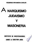 Anarquismo, judaísmo y masonería