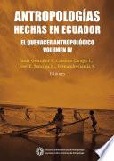 Antropologías hechas en Ecuador