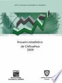 Anuario estadístico del estado de Chihuahua 2009