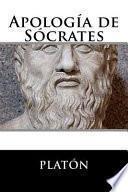 Apologia de Socrates (Spanish Edition)