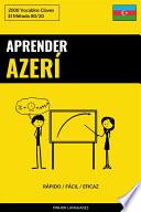Aprender Azerí - Rápido / Fácil / Eficaz