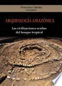 Arqueología Amazónica