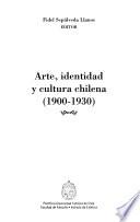 Arte, identidad y cultura chilena, 1900-1930