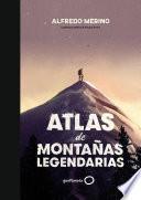 Atlas de montañas legendarias