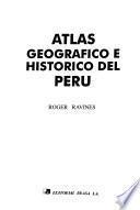 Atlas geográfico histórico del Perú