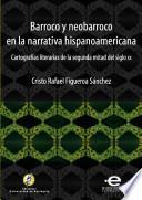 Barroco y neobarroco en la narrativa hispanoamericana