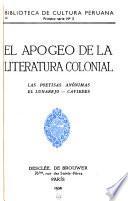 Biblioteca de cultura peruana: El apogeo de la literature colonial: Las poetisas anőnimas, El Lunarejo, Caviedes