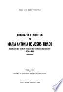 Biografía y escritos de María Antonia de Jesús Tirado