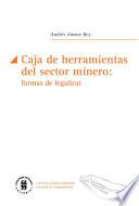 Caja de herramientas del sector minero: formas de legislar