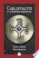 Carlomagno y la Europa medieval