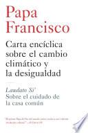 Carta Enciclica Sobre el Cambio Climatico y la Desigualdad