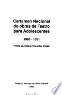 Certamen Nacional de Obras de Teatro para Adolescentes, 1988-1991