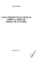 Cinco perspectivas críticas sobre la obra de Teresa de la Parra