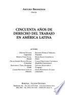 Cincuenta años de derecho del trabajo en América Latina
