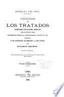 Colección de los tratados, convenciones, capitulaciones, armisticios y otros actos diplomáticos y políticos