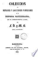 Coleccion de refranes y locuciones familiares de la lengua castellana