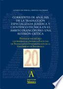 Corrientes de análisis de la traducción especializada jurídica y científico-técnica en el ámbito francófono: una revisión crítica
