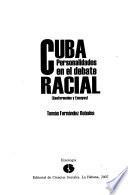 Cuba, personalidades en el debate racial