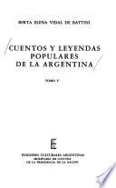 Cuentos y leyendas populares de la Argentina