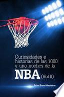 Curiosidades e Historias de Las 1000 y una Noches de la NBA