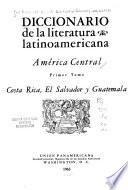 Diccionario de la literatura latinoamericana: América Central. 2 pts