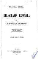 Diccionario general de bibliografía española: Índice de autores. 1879