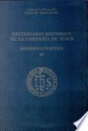 Diccionario histórico de la Compañía de Jesús: Infante de Santiago-Piatkiewicz