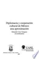Diplomacia y cooperación cultural de México