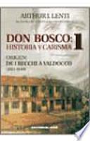 Don Bosco: historia y carisma 1