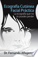Ecografia Cutanea Facial Practica