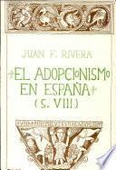 El adopcionismo en España, siglo VIII