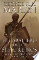El Caballero de Los Siete Reinos [Knight of the Seven Kingdoms-Spanish]