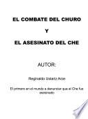 El combate del Churo y el asesinato del Che