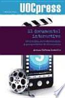 El documental interactivo : evolución, caracterización y perspectivas de desarrollo