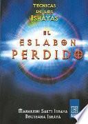El Eslabon Perdido/ the Missing Link