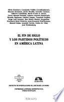 El fin de siglo y los partidos políticos en América Latina