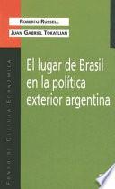 El lugar de Brasil en la política exterior argentina
