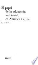 El papel de la educación ambiental en América Latina