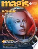 Elon Musk El visionario que podría morir en marte (Magis 454)