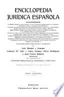 Enciclopedia jurídica española ...