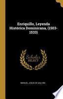 Enriquillo, Leyenda Histórica Dominicana, (1503-1533)