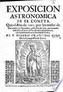 Exposicion astronomica de el cometa, que el an̄o de 1680 ... y este año de 1681 ... le ha observado en la ciudad de Cadiz el P. E. F. K., etc