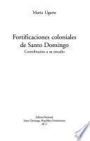 Fortificaciones coloniales de Santo Domingo