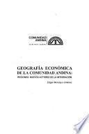 Geografía económica de la Comunidad Andina