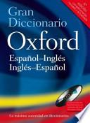 Gran Diccionario Oxford Español-Inglés/Inglés-Español-ESP 4 ED