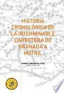 Historia cronológica de la interminable carretera de Granada a Motril.