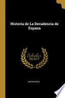 Historia de la Decadencia de Espana